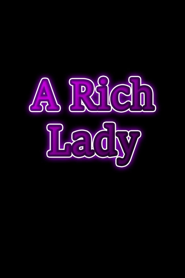 A Rich Lady