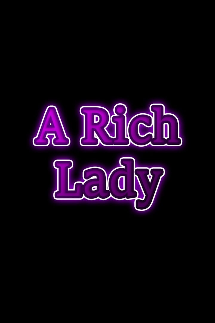 A Rich Lady