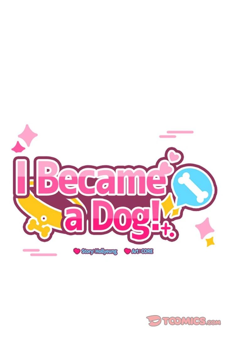 I Became a Dog!
