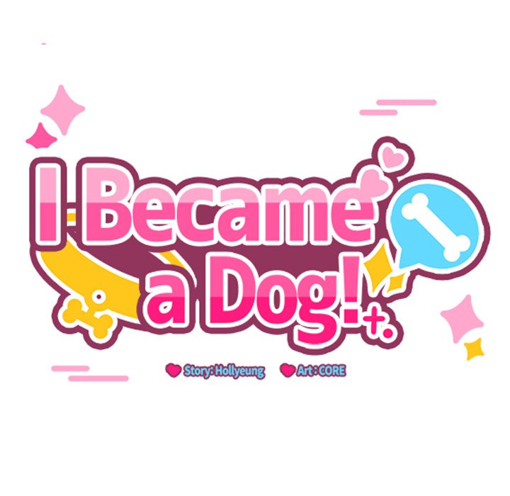 I Became a Dog!