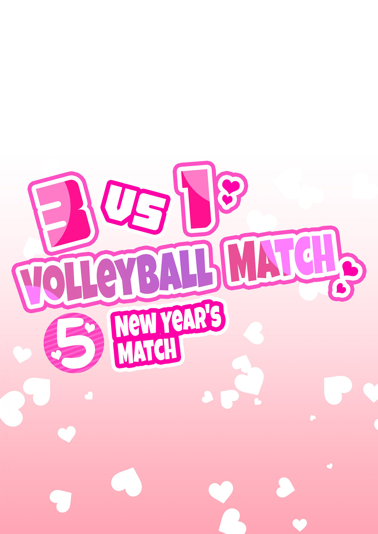 3 vs 1 Volleyball Match Chapter 5