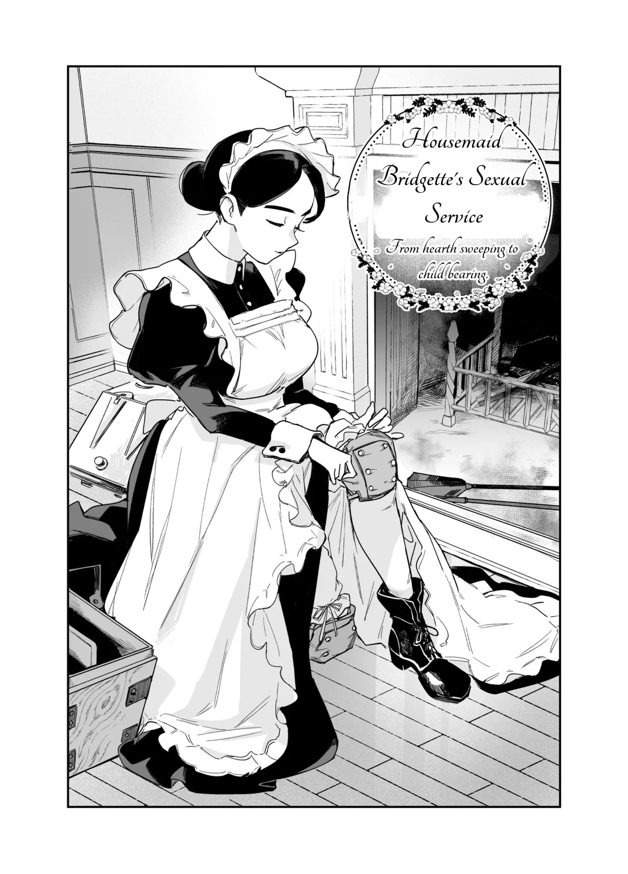 My Housemaid Bridget’s Sexual Services ~From Cleaning Fireplaces To Procreative Sex~ Chapter 1