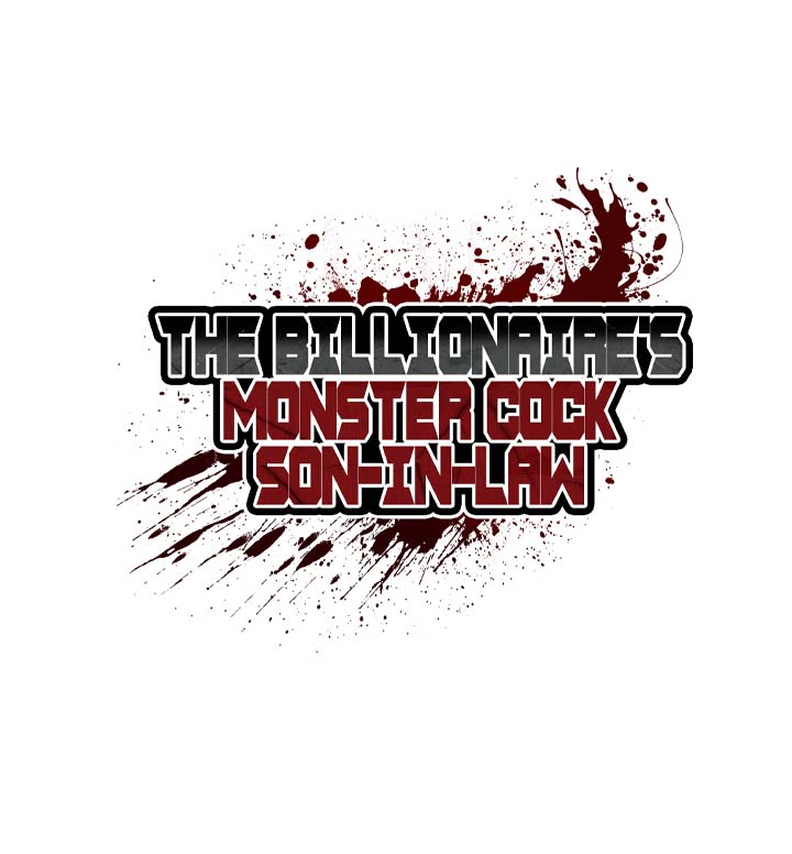 The Billionaire’s Monster Cock Son-In-Law Chapter 22