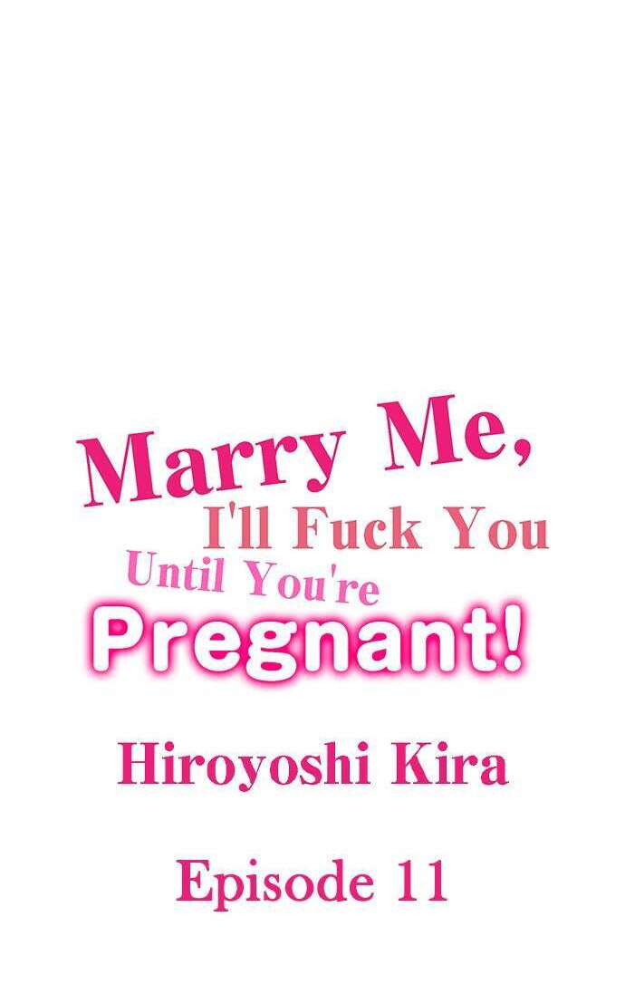Marry Me, I’ll Fuck You Until You’re Pregnant! Chapter 11