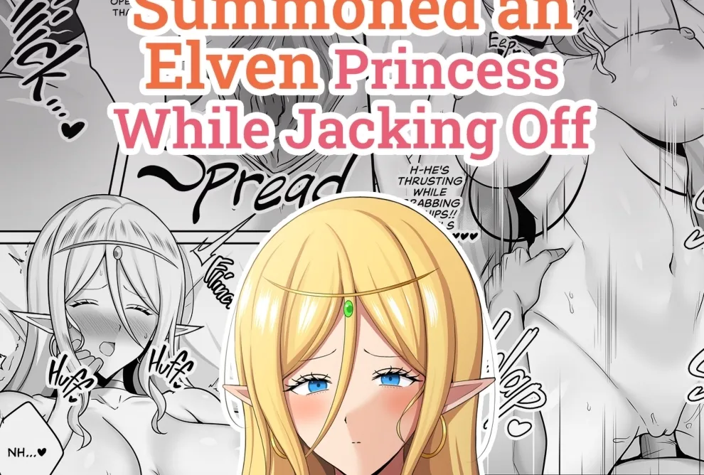 Onani Shitetara Isekai no Elf No Ohime-sama o Shoukan Shite Shimatta Chapter 1