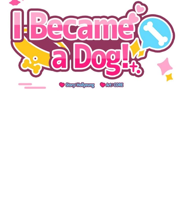 I Became a Dog!