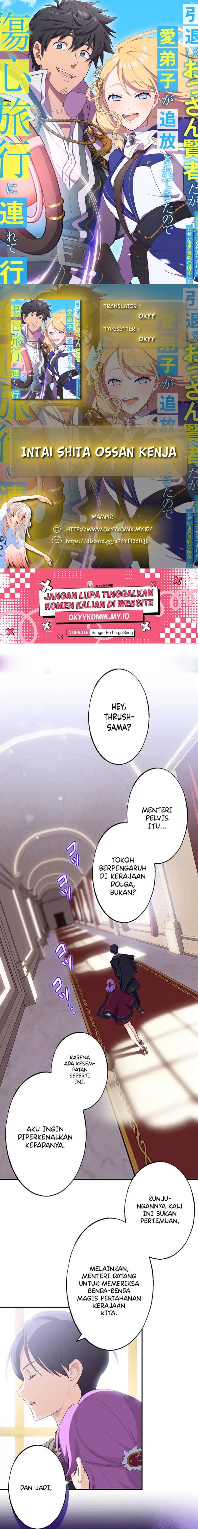 Intai Shita Ossan Kenja da ga Manadeshi ga Tsuihou Sarete Kita no de Shoushin Ryokou ni Tsureteiku ~Slow Life na Tabi no Tsumori ga, Nazeka Sekai Saikyou no Shitei ni Natteita~