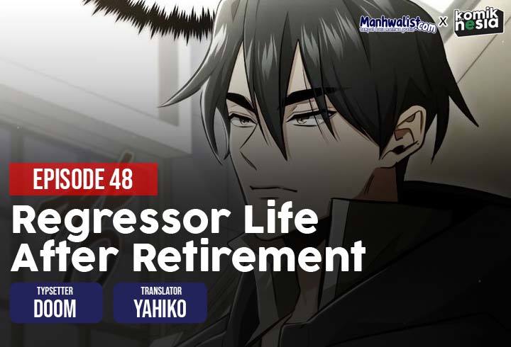 Regressor’s Life After Retirement