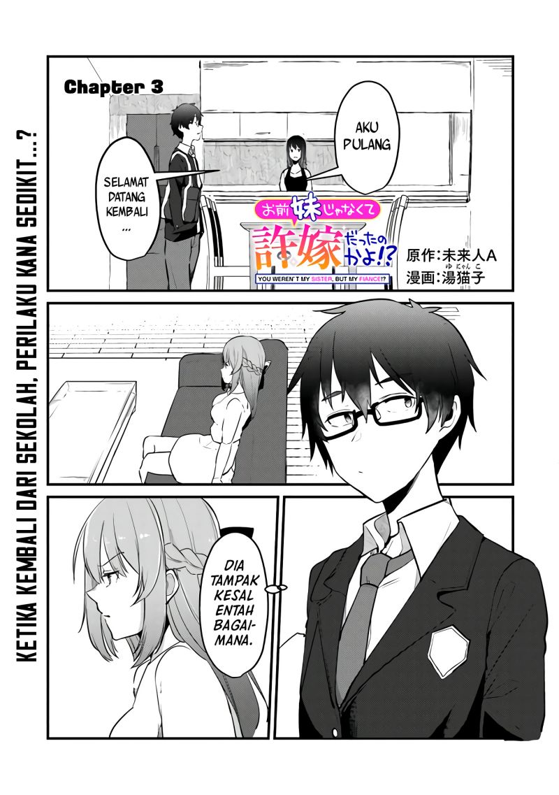 You Weren’t My Sister, But My Fiancee!? (Omae Imouto Janakute Iinazuke Datta no ka yo!?)