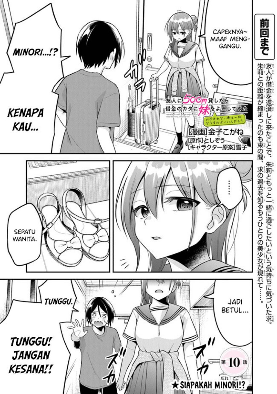 Yuujin ni 500 Yen Kashitara Shakkin no Kata ni Imouto wo Yokoshite Kita Nodakeredo, Ore wa Ittai Dou Sureba Iindarou Chapter 10