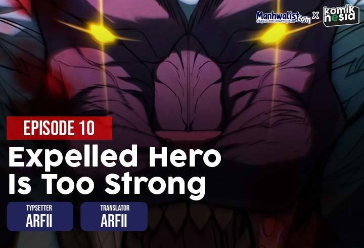 Expelled Hero Is Too Strong