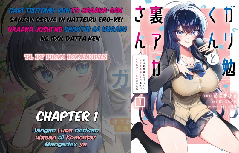 Gari Tsutomu-kun to Uraaka-san – Sanzan Osewa ni Natteiru Ero-kei Uraaka Joshi no Shoutai ga Kurasu no Idol Datta Ken