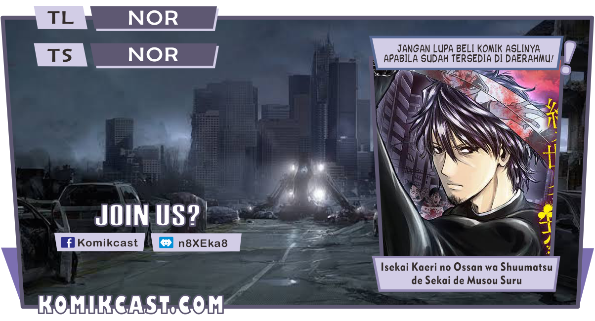 Isekai Kaeri no Ossan wa Shuumatsu de Sekai de Musou Suru