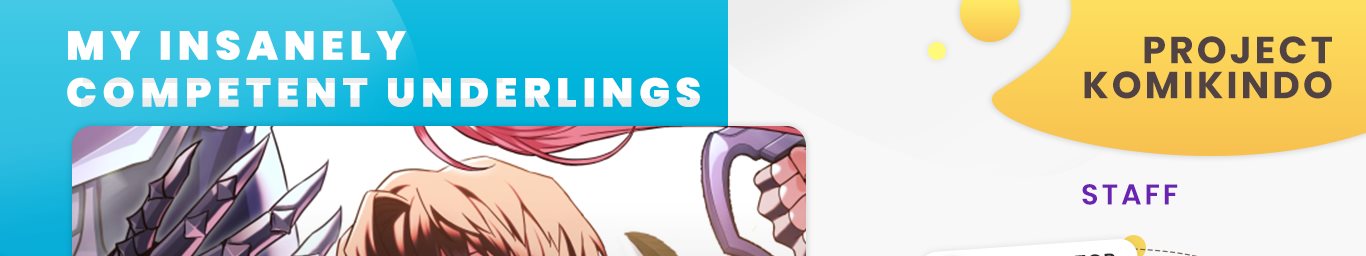 My Insanely Competent Underlings