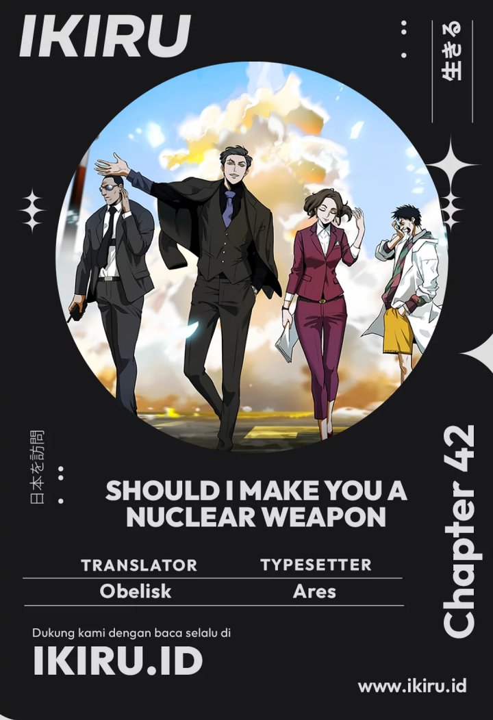 Should I Make You a Nuclear Weapon?