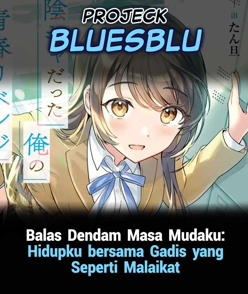 The Revenge of My Youth: My Re Life with a Girl Who Was Too Much of an Angel (Inkya Datta Ore no Seishun Revenge – Tenshi sugiru Ano Ko wa Ayumu Re Life)