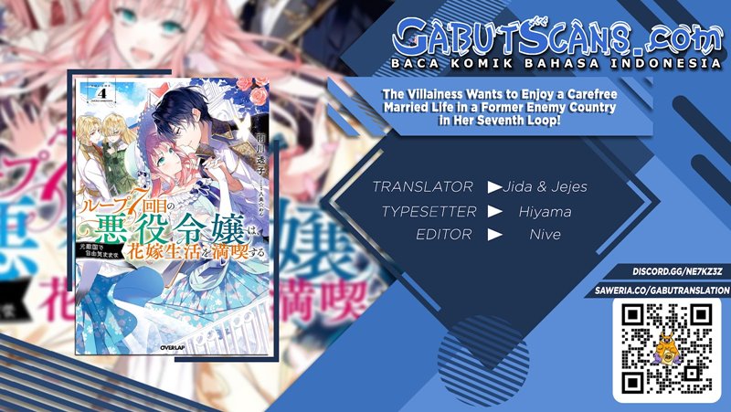 The Villainess Wants to Enjoy a Carefree Married Life in a Former Enemy Country in Her Seventh Loop! (Loop 7-kai me no Akuyaku Reijou wa, Moto Tekikoku de Jiyuu Kimamana Hanayome [Hitojichi] Seikatsu wo Mankitsu Suru)