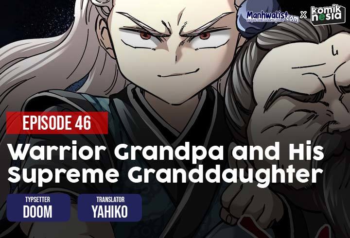 Warrior Grandpa and Supreme Granddaughter Chapter 46