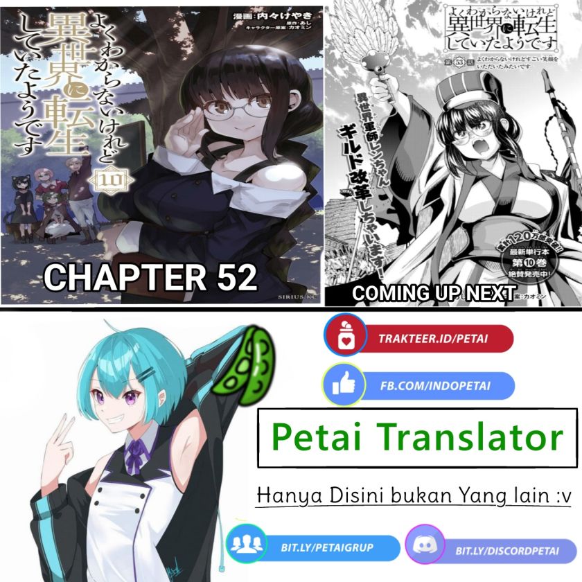 I Don’t Really Get It but It Looks Like I Was Reincarnated in Another World (Yoku Wakaranai keredo Isekai ni Tensei Shiteita You Desu) Chapter 52