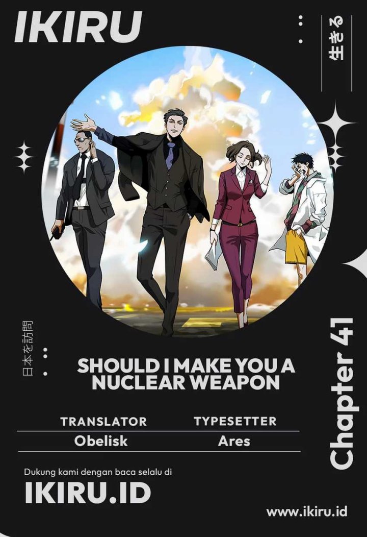 Should I Make You a Nuclear Weapon?