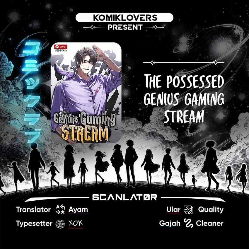 The Possessed Genius Gaming Stream Chapter 9