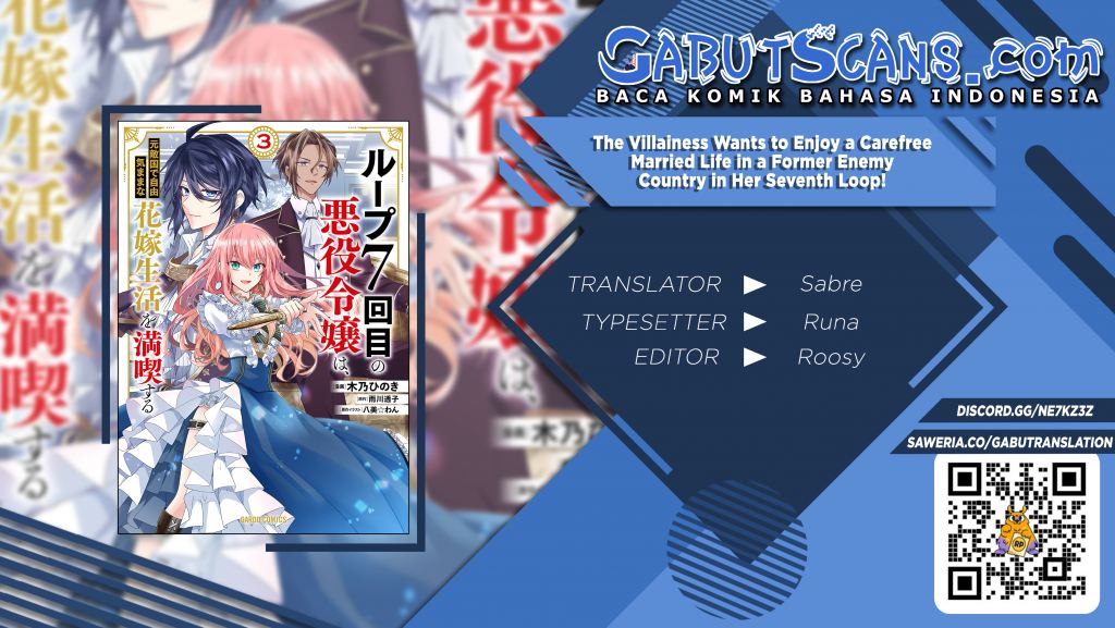 The Villainess Wants to Enjoy a Carefree Married Life in a Former Enemy Country in Her Seventh Loop! (Loop 7-kai me no Akuyaku Reijou wa, Moto Tekikoku de Jiyuu Kimamana Hanayome [Hitojichi] Seikatsu wo Mankitsu Suru)
