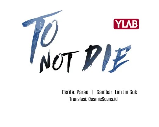 To Not Die