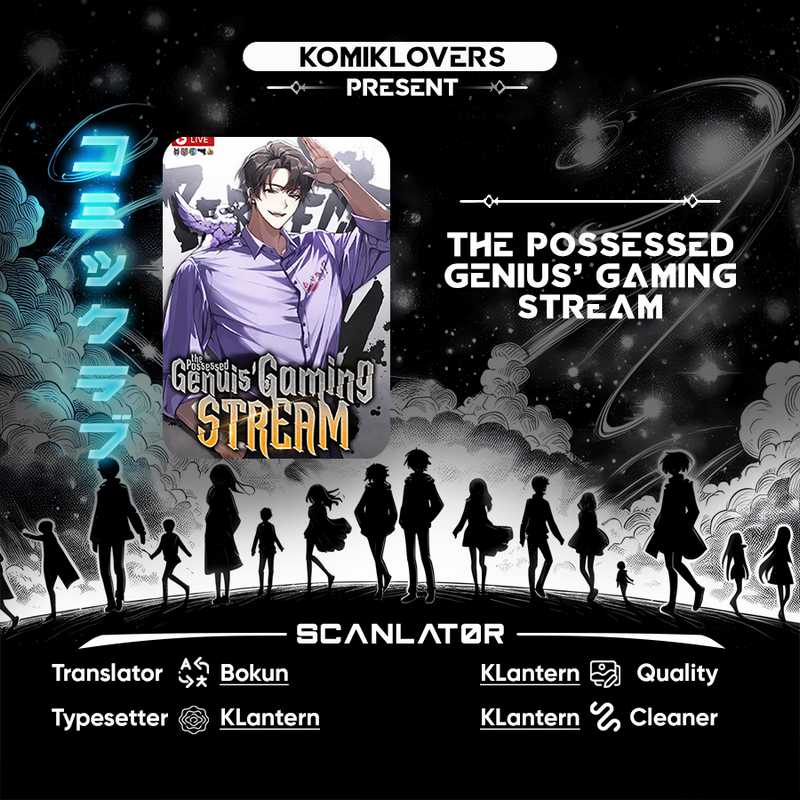 The Possessed Genius Gaming Stream Chapter 7