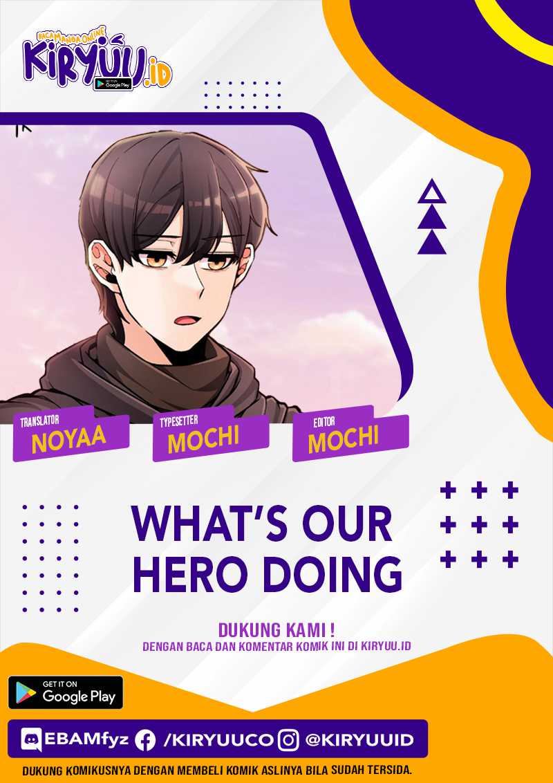 What’s Our Hero Doing?