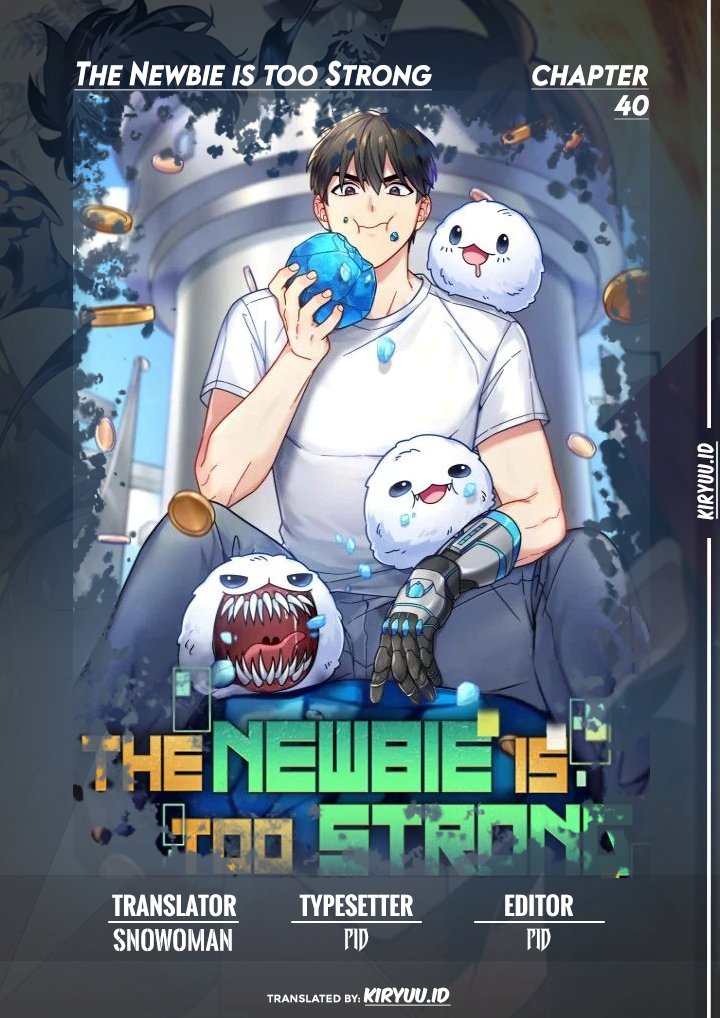 The Newbie Is Too Strong